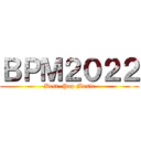 ＢＰＭ２０２２ (Best  Pop Music)