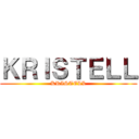 ＫＲＩＳＴＥＬＬ (KRISTELL)