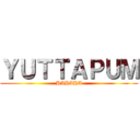 ＹＵＴＴＡＰＵＭ (HAHAHA)