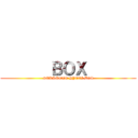        ＢＯＸ        (SAKAMOTO HYOZI BOX)