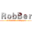 ＲｏｂＢｅｒ (ROBBER STAFF)