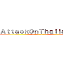 ＡｔｔａｃｋＯｎＴｈａｉｌａｎｄ  (Final Dictatorship)