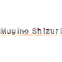 Ｍｕｇｉｎｏ Ｓｈｉｚｕｒｉ (Item)