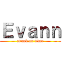 Ｅｖａｎｎ (attack on titan)