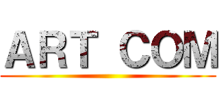 ＡＲＴ ＣＯＭ ()