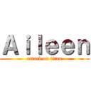 Ａｉｌｅｅｎ (attack on titan)