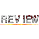 ＲＥＶＩＥＷ (A.O.T 2)
