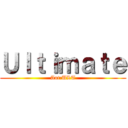 Ｕｌｔｉｍａｔｅ (Aot:ULT)