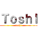 ＴｏｓｈＩ (toshi)