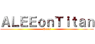 ＡＬＥＥｏｎＴｉｔａｎ (Paris)
