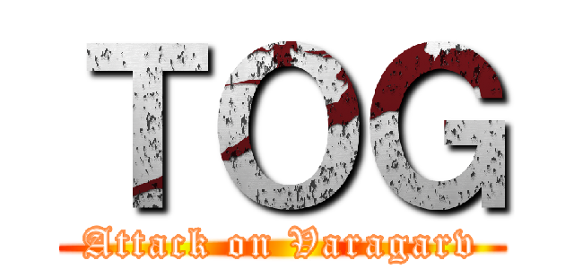 ＴＯＧ (Attack on Varagarv)