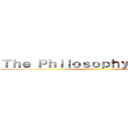 Ｔｈｅ Ｐｈｉｌｏｓｏｐｈｙ Ｂｅｈｉｎｄ ()