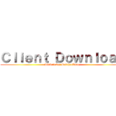 Ｃｌｉｅｎｔ Ｄｏｗｎｌｏａｄ (Link in der Beschreibung)