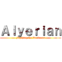 Ａｌｙｅｒｉａｎ (Figthing the Darkness)