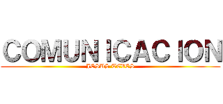 ＣＯＭＵＮＩＣＡＣＩＯＮ (JESUS TEVES)