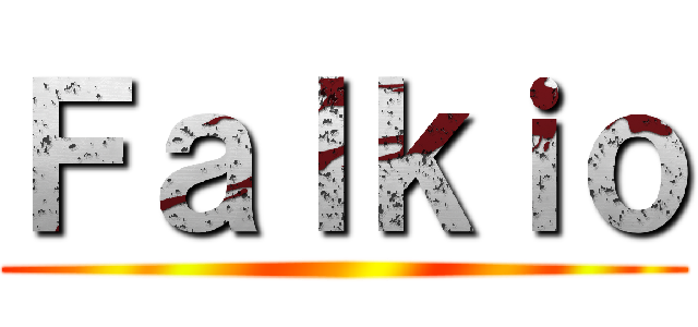 Ｆａｌｋｉｏ ()