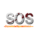 ＳＯＳ (Special Operations )