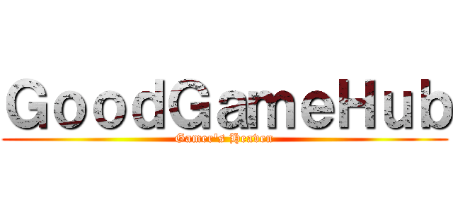 ＧｏｏｄＧａｍｅＨｕｂ (Gamer's Heaven)