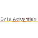 Ｃｒｉｓ Ａｃｋｅｒｍａｎ  (El Tío Ackerman )