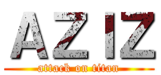 ＡＺＩＺ (attack on titan)