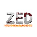 ＺＥＤ (THE MASTER OF SHADOWS)