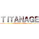 ＴＩＴＡＮＡＧＥ (ROBLOX AOT)