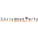 Ｃｈｒｉｓｔｍａｓ Ｐａｒｔｙ (by CAFD)