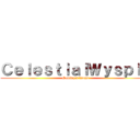 ＣｅｌｅｓｔｉａｌＷｙｓｐｉｅ (Gaming's finest)