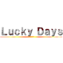 Ｌｕｃｋｙ Ｄａｙｓ (ラッキーデイズ)