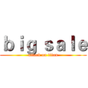 ｂｉｇ ｓａｌｅ (attack on titan)