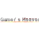 Ｇａｍｅｒ'ｓ Ｈｅａｖｅｎ (Good Game Hub)