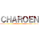 ＣＨＡＲＯＥＮ (attack on roen)