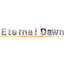 Ｅｔｅｒｎａｌ Ｄａｗｎ (revenant gods)