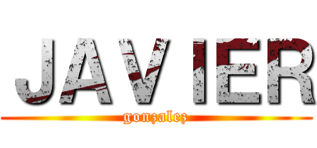 ＪＡＶＩＥＲ (gonzalez)