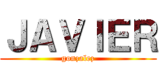 ＪＡＶＩＥＲ (gonzalez)
