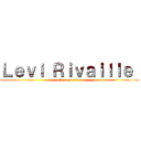Ｌｅｖｉ Ｒｉｖａｉｌｌｅ  (attack on titan)