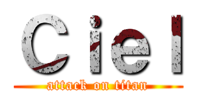 Ｃｉｅｌ (attack on titan)