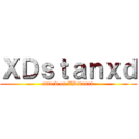 ＸＤｓｔａｎｘｄ (attack on XDstanxd)