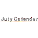 Ｊｕｌｙ Ｃａｌｅｎｄｅｒ ()