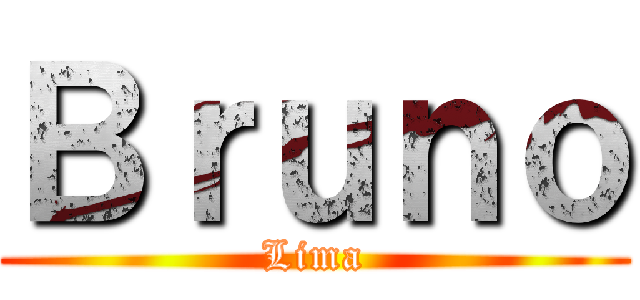 Ｂｒｕｎｏ (Lima)