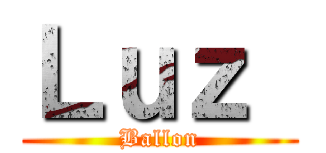 Ｌｕｚ  (Ballon)