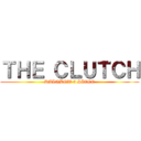 ＴＨＥ ＣＬＵＴＣＨ (RAINBOW 6 SIEGE)