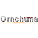 Ｏｒｎｃｈｕｍａ (attack on titan)