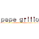 ｐｅｐｅ ｇｒｉｌｌｏ (attack on titan)