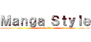 Ｍａｎｇａ Ｓｔｙｌｅ (portraits)