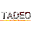 ＴＡＤＥＯ (attack on titan)