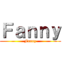 Ｆａｎｎｙ (Fanny)