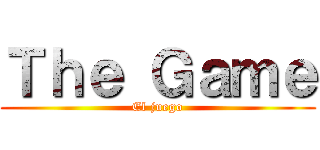 Ｔｈｅ Ｇａｍｅ (El juego)