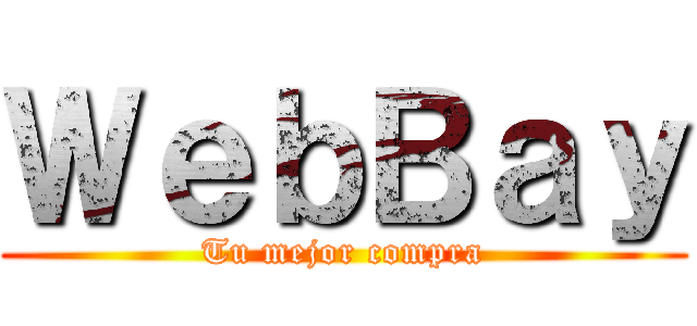 ＷｅｂＢａｙ (Tu mejor compra)