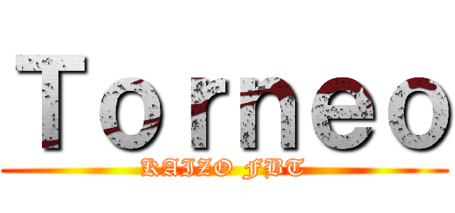 Ｔｏｒｎｅｏ (KAIZO FBT)